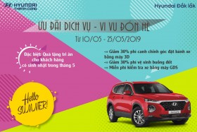 ƯU ĐÃI DỊCH VỤ  VI VU ĐÓN HÈ CÙNG HYUNDAI ĐẮK LẮK